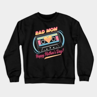 RAD MOM Happy mother's day | Mother's day | Mom lover gifts Crewneck Sweatshirt